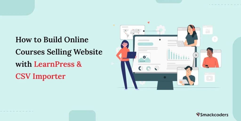Build online courses selling website with learnpress csv importer
