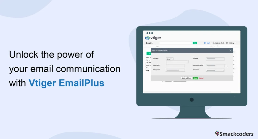 Unlock the Power of Your Email Communication with Vtiger EmailPlus
