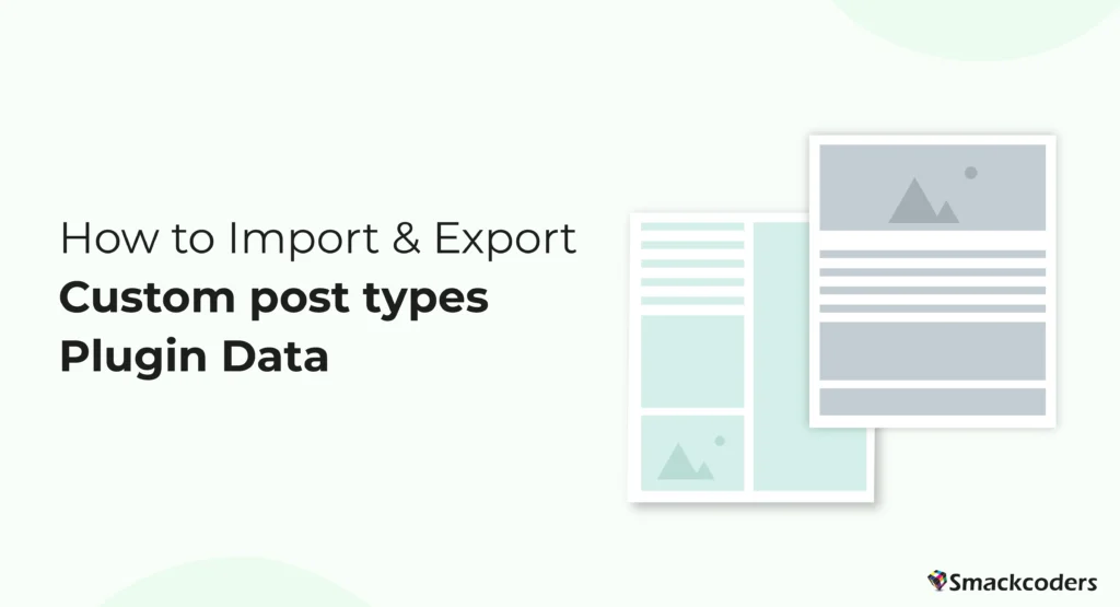 How to Import and Export Custom post types plugin data