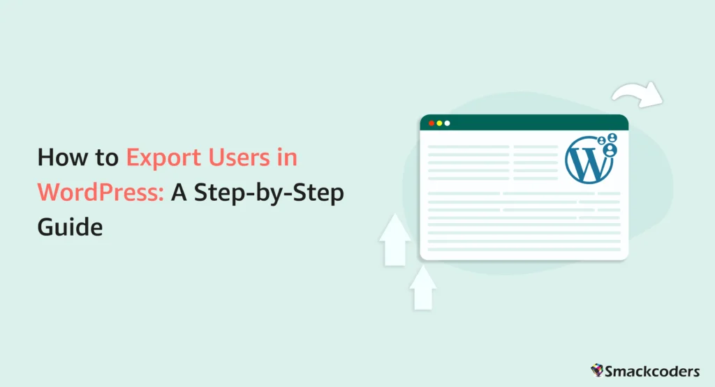 How to Export WordPress Users: A Step-by-Step Guide