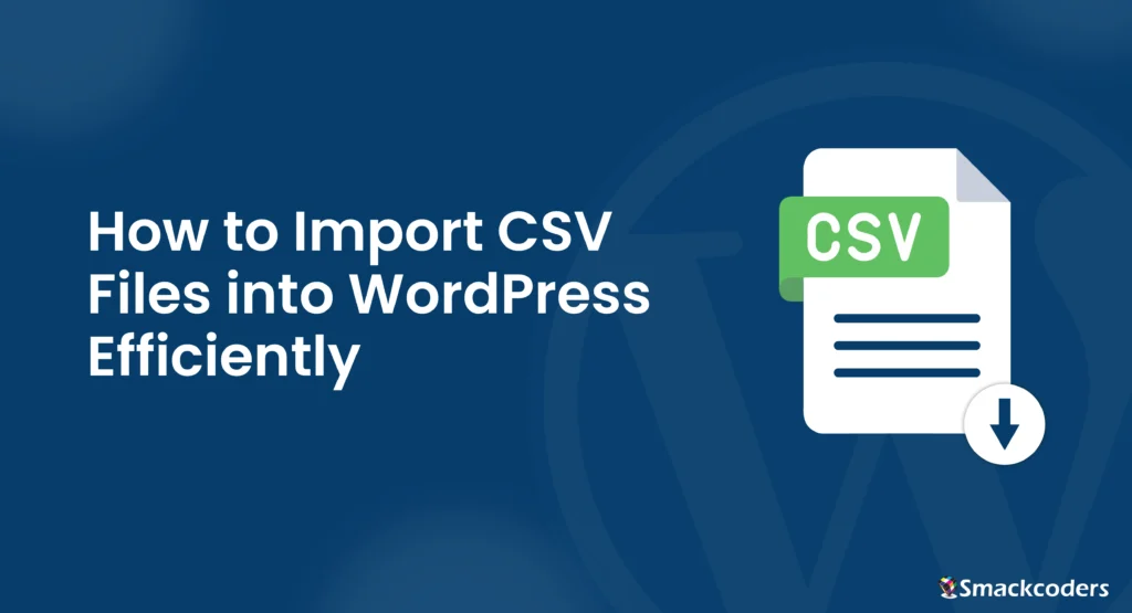How to Import CSV Files into WordPress Guide