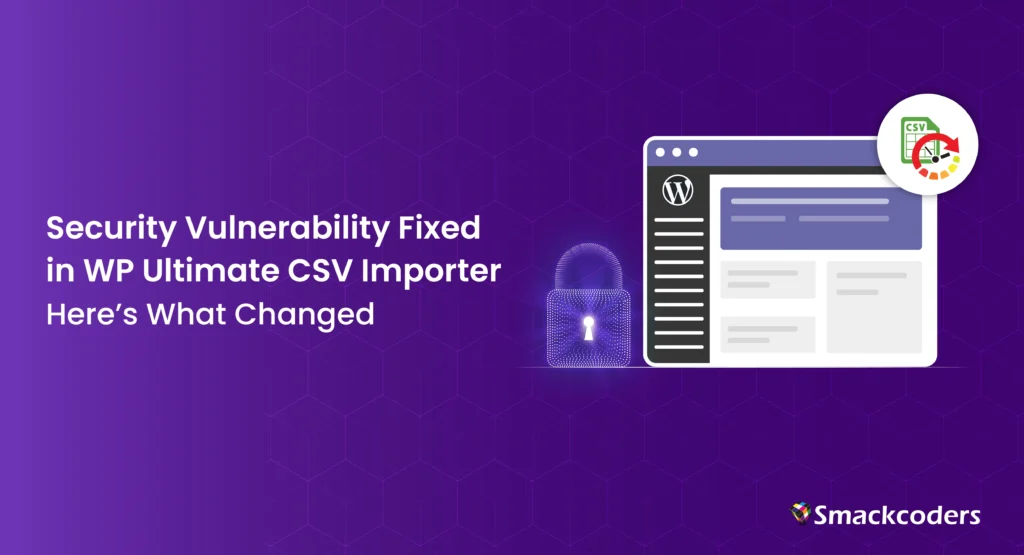 Ultimate-csv-Importer-Vulnerbility-fix