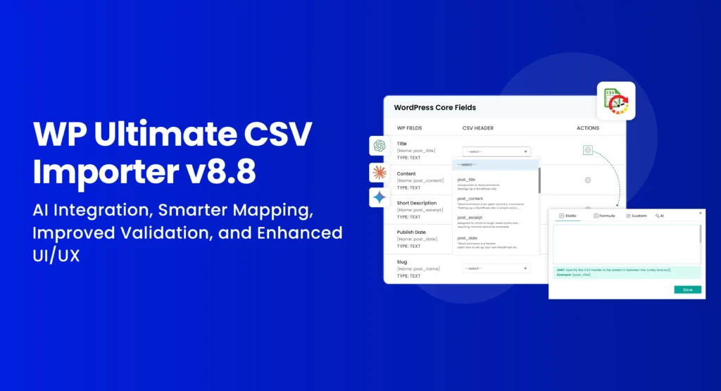WP Ultimate CSV Importer v8.8 – AI Integration, Smarter Mapping, Improved Validation, and Enhanced UI/UX