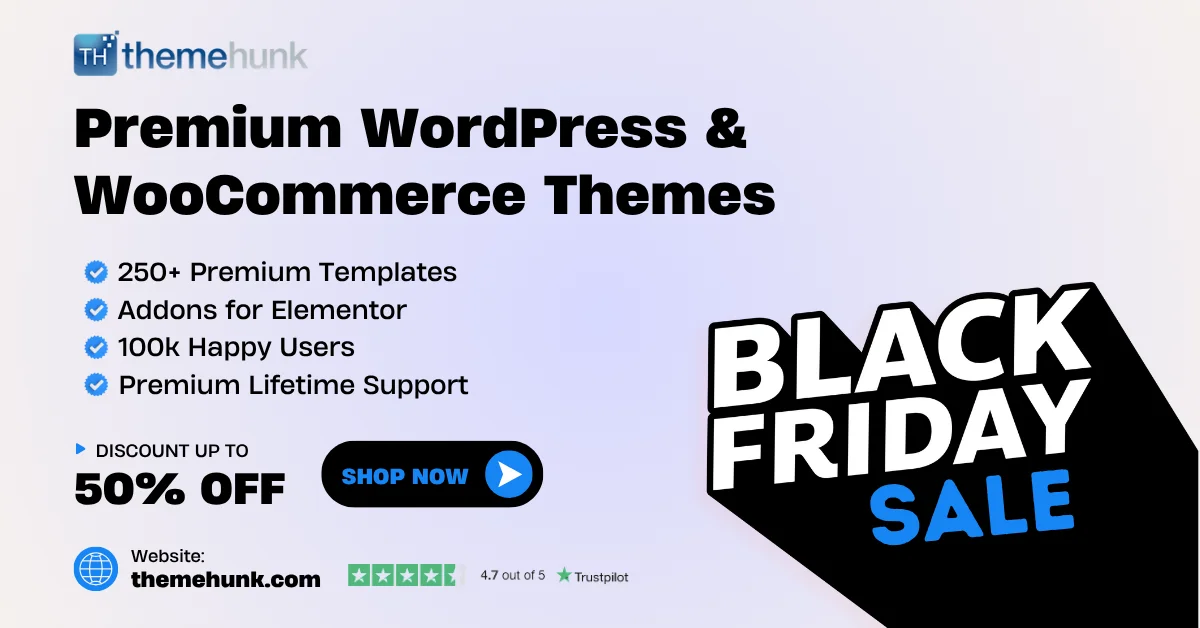 TH-Premium-Themes-Black-Friday 1200x628-ThemeHunk-Team