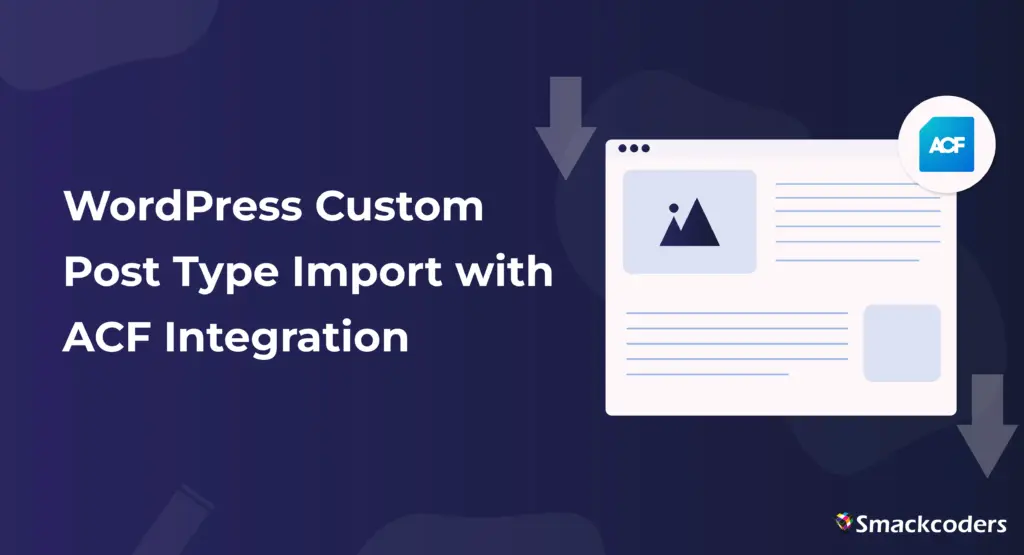 Wordpress-custom-Post-type-import-with-ACF-Integration