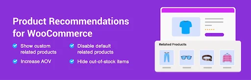 Purple promotional banner for WooCommerce Product Recommendations plugin, highlighting related product suggestions, increased average order value (AOV), hidden out-of-stock items, and customizable recommendation settings with illustrated product cards and interface elements.