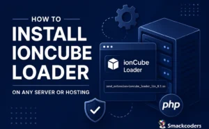 Install ionCube Loader on Linux, Windows, XAMPP, VPS, and shared hosting with PHP server illustration and Smackcoders logo.