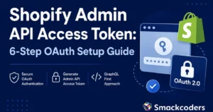 Shopify Admin API access token OAuth 2.0 setup guide with authentication and GraphQL API