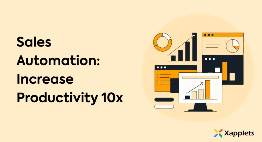 Sales Automation: Increase Productivity 10x 1 Sales-Automation-Increase-Productivity-10x